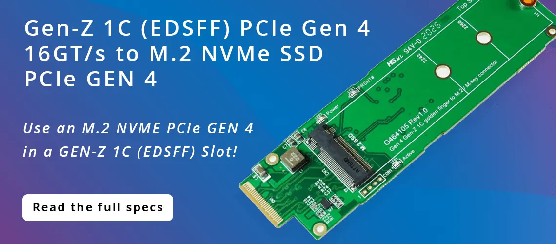 U.2 PCIe Gen 4 16GT/s U.2 to Gen-Z 1C (EDSFF) SSD Adapter